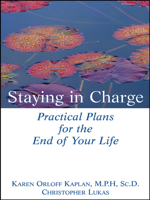 Title details for Staying in Charge by Karen Orloff Kaplan, M.P.H., Sc.D. - Available